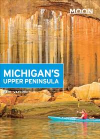 Cover image: Moon Michigan's Upper Peninsula 4th edition 9781612389868