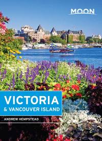 Cover image: Moon Victoria & Vancouver Island 2nd edition 9781640491670