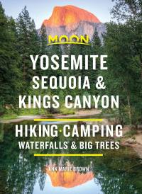 Cover image: Moon Yosemite, Sequoia & Kings Canyon 9th edition 9781640494435