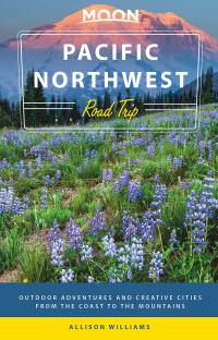 Cover image: Moon Pacific Northwest Road Trip 3rd edition 9781612387628