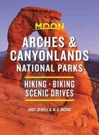 Cover image: Moon Arches & Canyonlands National Parks 3rd edition 9781640494695