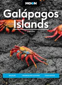 Cover image: Moon Galápagos Islands 4th edition 9781640494954
