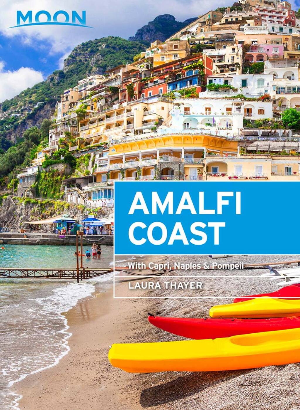 Moon Amalfi Coast With Capri, Naples & Pompeii 2nd Edition