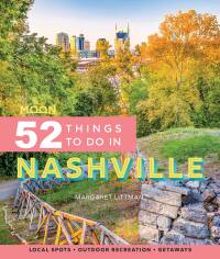 Cover image: Moon 52 Things to Do in Nashville 1st edition 9781640495364
