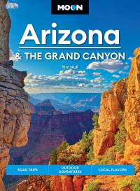 Cover image: Moon Arizona & the Grand Canyon 16th edition 9781640496514