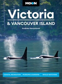 Cover image: Moon Victoria & Vancouver Island 3rd edition 9781640496743