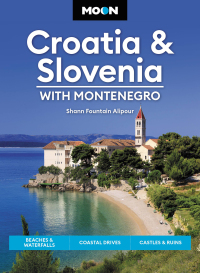 Cover image: Moon Croatia & Slovenia: With Montenegro 4th edition 9781640497115