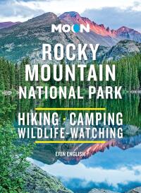 Cover image: Moon Rocky Mountain National Park 3rd edition 9781640497283