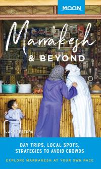 Cover image: Moon Marrakesh & Beyond 1st edition 9781640497948