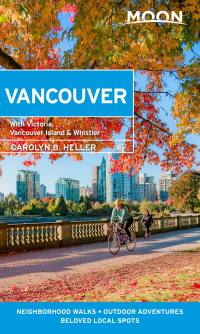 Cover image: Moon Vancouver: With Victoria, Vancouver Island & Whistler 2nd edition 9781640499058