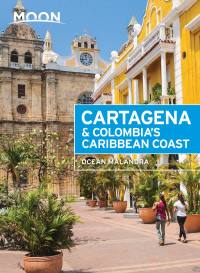 Cover image: Moon Cartagena & Colombia's Caribbean Coast 2nd edition 9781640499409