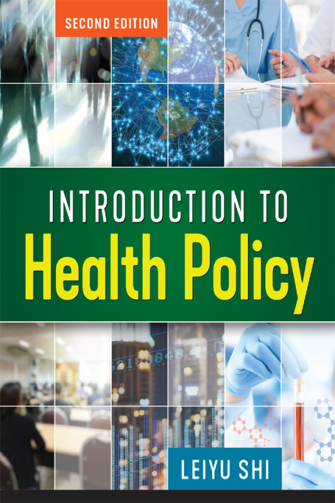 Introduction to Health Policy, 2nd Edition - FULL INSTANT DOWNLOAD | PDF DOCX EPUB