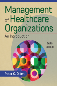 Omslagafbeelding: Management of Healthcare Organizations: An Introduction 3rd edition 9781640550438