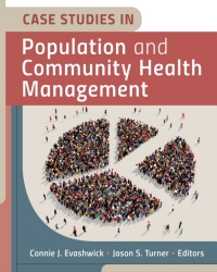 表紙画像: Case Studies in Population and Community Health Management 9781640551251