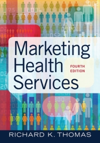 Omslagafbeelding: Marketing Health Services 4th edition 9781640551558