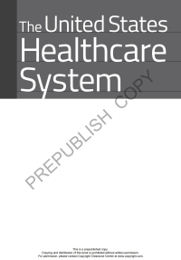 Cover image: The United States Healthcare System: Overview, Driving Forces, and Outlook for the Future 1st edition 9781640551657