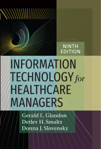 Cover image: Information Technology for Healthcare Managers 9th edition 9781640551916