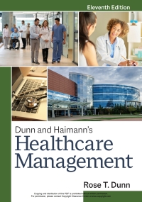 Cover image: Dunn and Haimann's Healthcare Management 11th edition 9781640552210