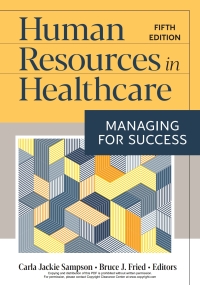 Cover image: Human Resources in Healthcare: Managing for Success 5th edition 9781640552456