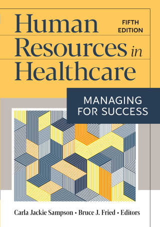 Cover image: Human Resources in Healthcare: Managing for Success, Fifth Edition 5th edition 9781640552456