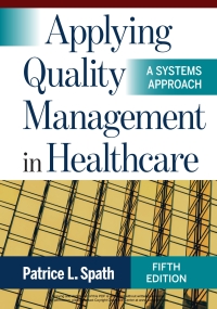 Imagen de portada: Applying Quality Management in Healthcare: A Systems Approach 5th edition 9781640552777