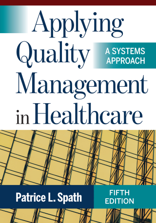 Cover image: Applying Quality Management in Healthcare: A Systems Approach, Fifth Edition 1st edition 9781640552777