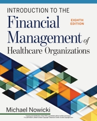 Titelbild: Introduction to the Financial Management of Healthcare Organizations 8th edition 9781640552821