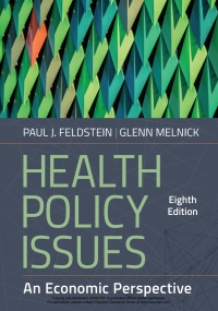 Cover image: Health Policy Issues: An Economic Perspective 8th edition 9781640553422