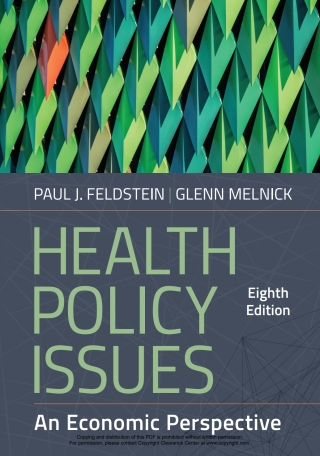 Cover image: Health Policy Issues: An Economic Perspective, Eighth Edition 8th edition 9781640553422