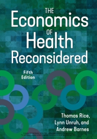 Cover image: The Economics of Health Reconsidered 5th edition 9781640553477
