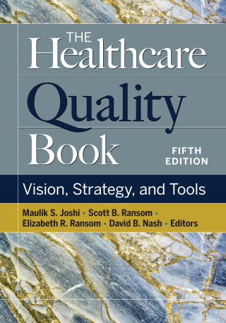 Cover image: The Healthcare Quality Book: Vision, Strategy, and Tools, Fifth Edition 5th edition 9781640553576