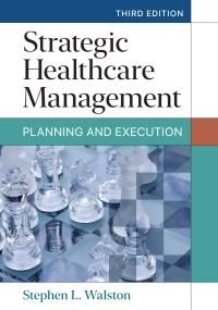 Imagen de portada: Strategic Healthcare Management: Planning and Execution 3rd edition 9781640553651