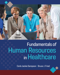 Imagen de portada: Fundamentals of Human Resources in Healthcare, Third Edition 3rd edition 9781640553798