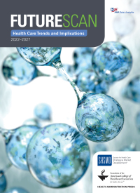 Cover image: Futurescan 2022–2027: Health Care Trends and Implications 9781556484681