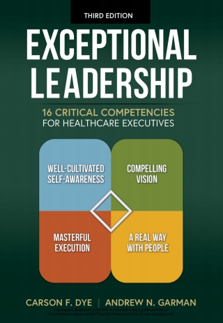 Cover image: Exceptional Leadership: 16 Critical Competencies for Healthcare Executives 3rd edition 9781640554429