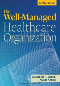 The Well-Managed Healthcare Organization 10th edition