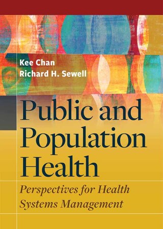 Cover image: Public and Population Health: Perspectives for Health Systems Management 1st edition 9781640554856
