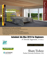 Cover image: Autodesk 3ds Max 2019 for Beginners: A Tutorial Approach 19th edition 9781640570474