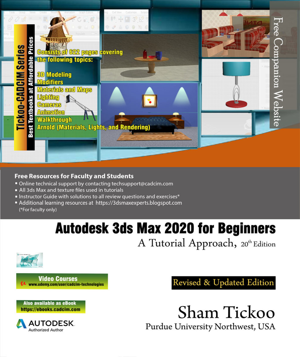 Autodesk 3ds Max 2020 for Beginners: A Tutorial Approach 20th Edition