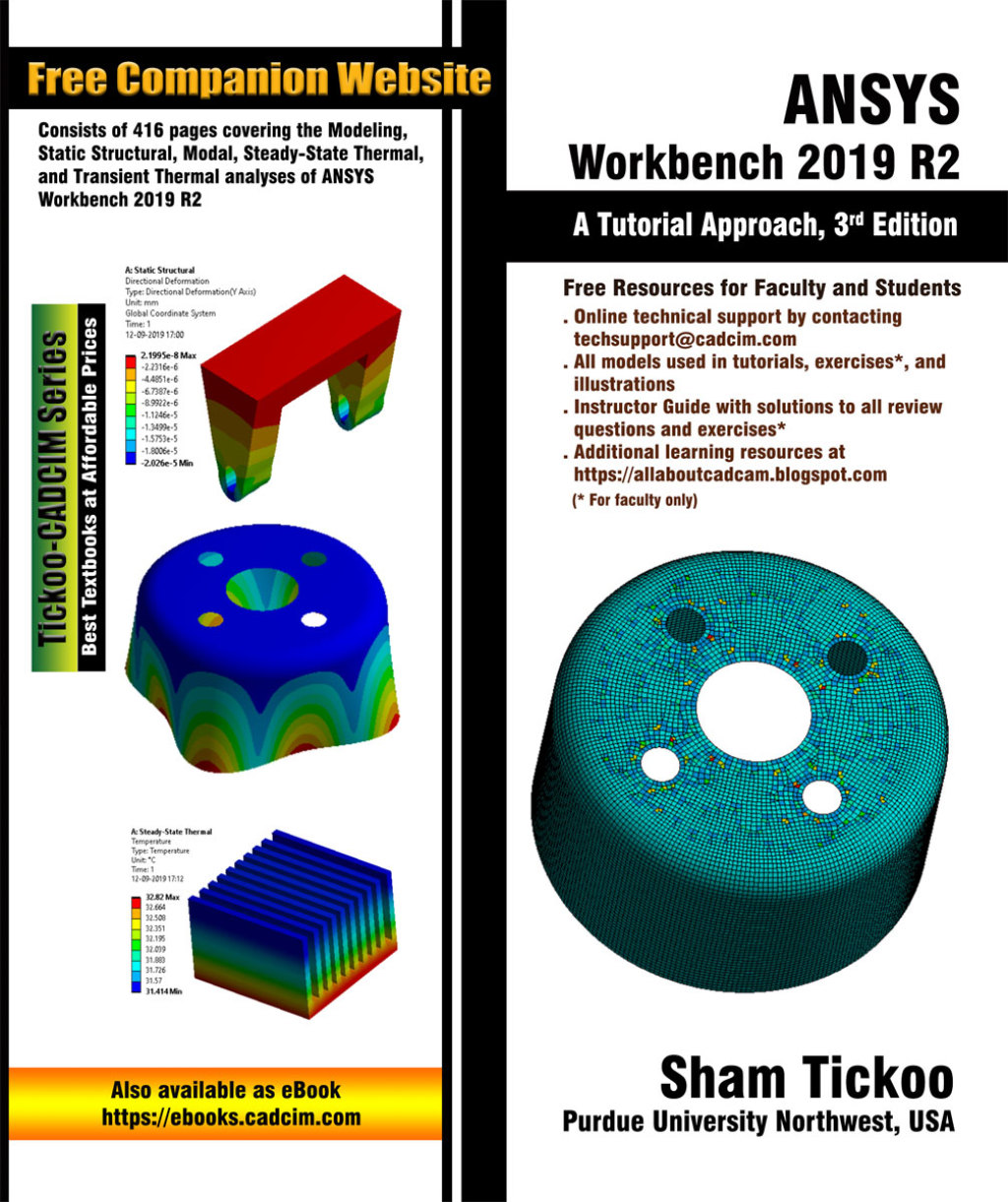 ANSYS Workbench 2019 R2: A Tutorial Approach 3rd Edition