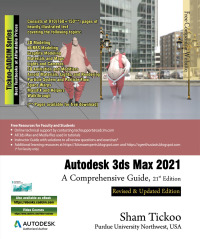 Cover image: Autodesk 3ds Max 2021: A Comprehensive Guide 21st edition 9781640570962