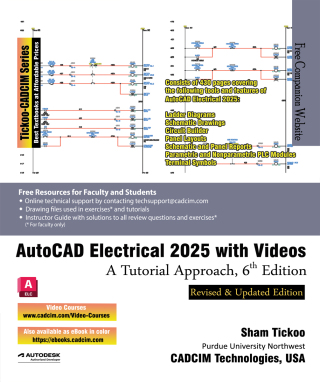 Cover image: AutoCAD Electrical 2025: A Tutorial Approach with Videos 6th edition 9781640573024
