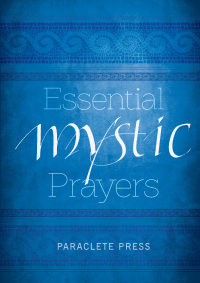 表紙画像: Essential Mystic Prayers 9781640600669