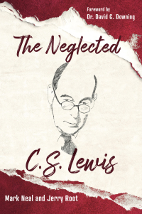 Imagen de portada: The Neglected C. S. Lewis 9781640602946