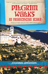 Omslagafbeelding: Pilgrim Walks in Franciscan Italy 9781640603455
