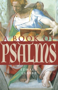 صورة الغلاف: A Book of Psalms 9781640603578