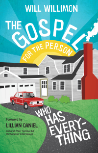 Cover image: The Gospel for the Person Who Has Everything 9781640605404