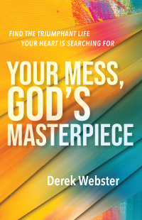 Cover image: Your Mess, God's Masterpiece 9781640605497
