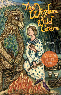 Cover image: The Wisdom of Wild Grace 9781640605589