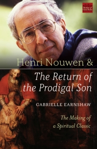 表紙画像: Henri Nouwen and The Return of the Prodigal Son 9781640601697